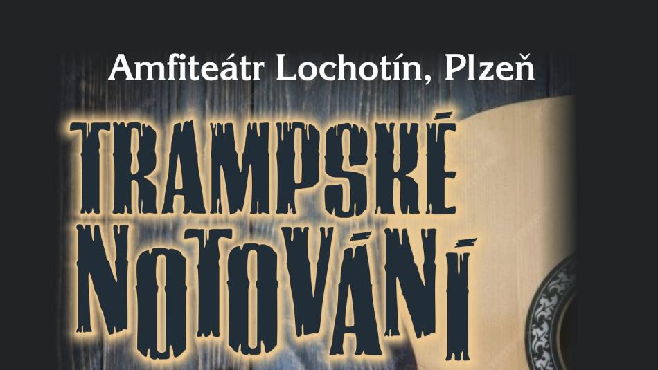 Amfiteátr Lochotín opět ožije trampskou hudbou!