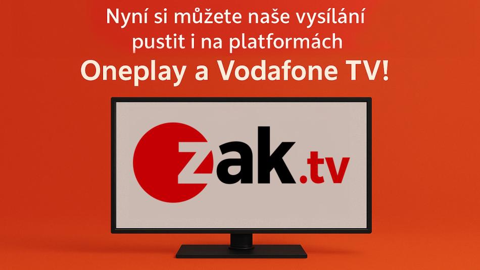 ZAK TV nově i na Oneplay a Vodafone TV