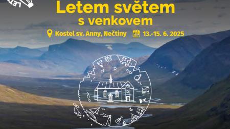 Užijte si tři dny cestovatelského dobrodružství a inspirace! Festival LETEM SVĚTEM se uskuteční v Nečtinech