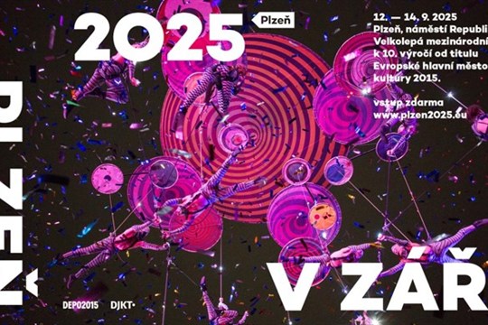 V září budou vrcholit oslavy 10. výročí Plzeň – Evropské hlavní město kultury 2015, město rozzáří velkolepá zahraniční show a unikátní divadelní program