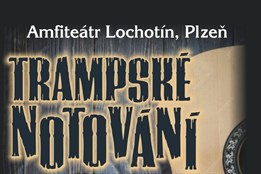 Amfiteátr Lochotín opět ožije trampskou hudbou!