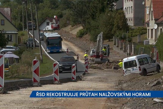 Ředitelství silnic a dálnic rekonstruuje průtah Nalžovskými Horami
